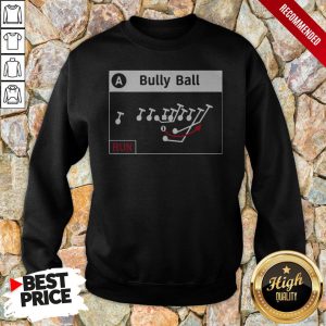 Bully Ball Ping Ping The Shirt 5