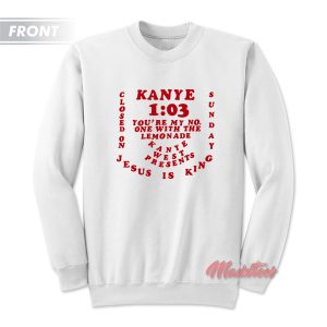 CPFM for Jesus is King Kanye West Sweatshirt