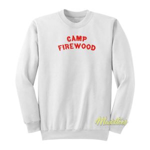 Camp Firewood Sweatshirt