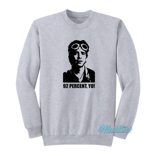 Can’t Hardly Wait Kenny Fisher 92 Percent Yo Sweatshirt