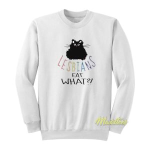 Cat Lesbians Eat What Sweatshirt