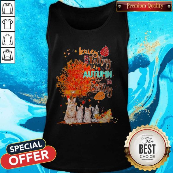 Cats Leaves Are Falling Autumn Is Calling Shirt