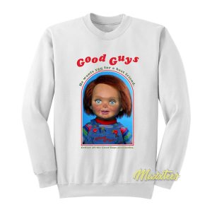 Chucky Good Guys Best Friend Sweatshirt