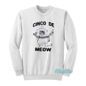 Cinco De Mayo Meow Cat Beer Spanish Sweatshirt