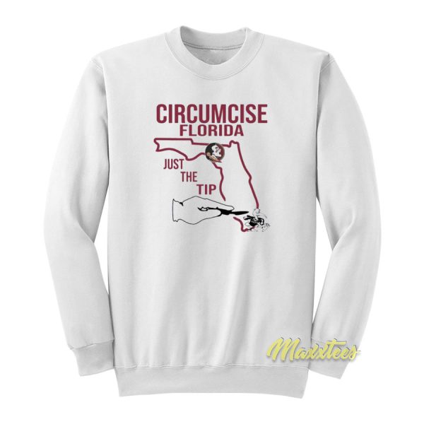 Circumcise Florida Just The Tip Sweatshirt