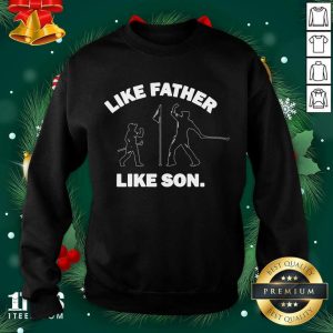 Cool Like Father Like Son Shirt