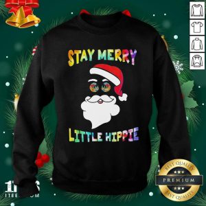 Cool Santa Claus Stay Merry Little Hippie Christmas Shirt