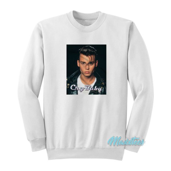 Cry Baby Johnny Depp Sweatshirt