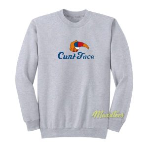 Cunt Face Sweatshirt