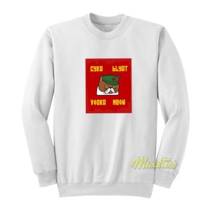 Cyka Blyat Vodka Meow Sweatshirt