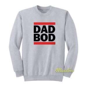 Dad Bod Sweatshirt