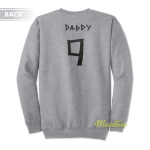 Daddy 9 Unisex Sweatshirt 3