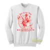 Dark Star Rider We Love You More Than Words Can Tell Sweatshirt