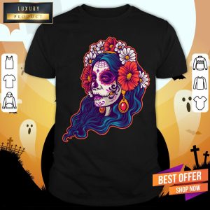 Dia De Muertos Day Dead Sugar Skull Girl Shirt