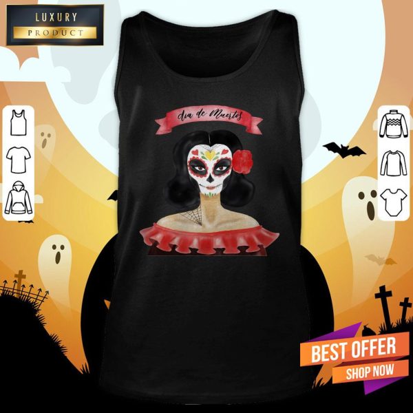 Dia De Muertos Day Of Dead Sugar Skull Girl Shirt