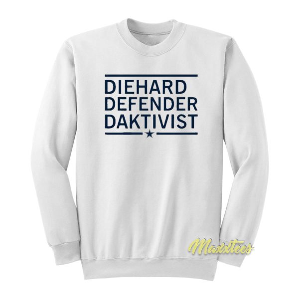 Diehard Defender Daktivist Sweatshirt