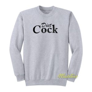 Diet Cock Miley Cyrus Sweatshirt