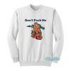Don’t Push Me Garfield Sweatshirt