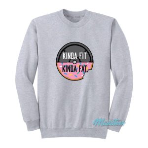 Donut Weight Kinda Fit Kinda Fat Sweatshirt