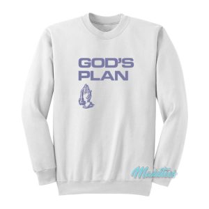 Drake God’s Plan Praying Hands Sweatshirt