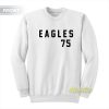 Eagles 75 Party Plane Sweatshirt