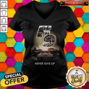 Fast And Furious 9 Never Give Up Shirt 2