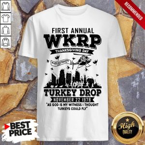 First Annual Wkrp Thanksgiving Day Turkey Drop November 22 1978 Shirt 1