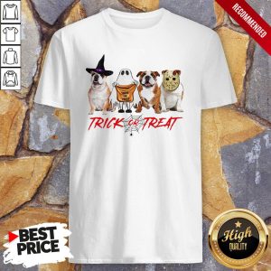 Funny Bulldog Trick Or Treat Shirt 1