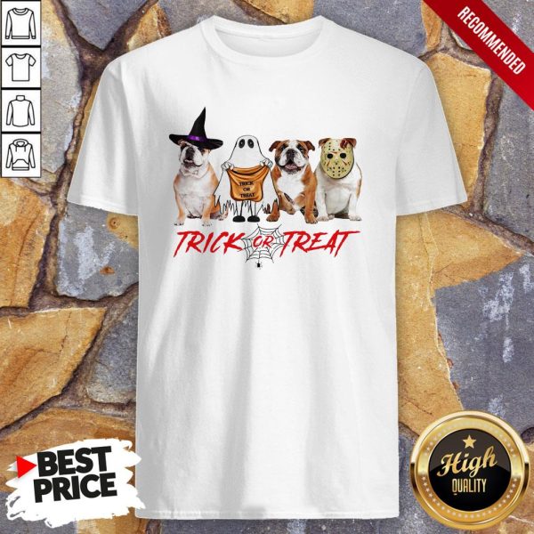 Funny Bulldog Trick Or Treat Shirt