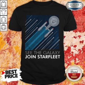 Funny Star Trek See The Galaxy Join Starfleet Shirt 1