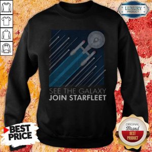 Funny Star Trek See The Galaxy Join Starfleet Shirt 2