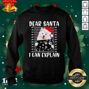 Great American Eskimo Dog Dear Santa I Can Explain Christmas Sweater Shirt