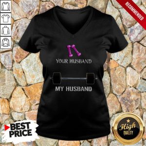 Gym Your Husband My Husband Shirt 2