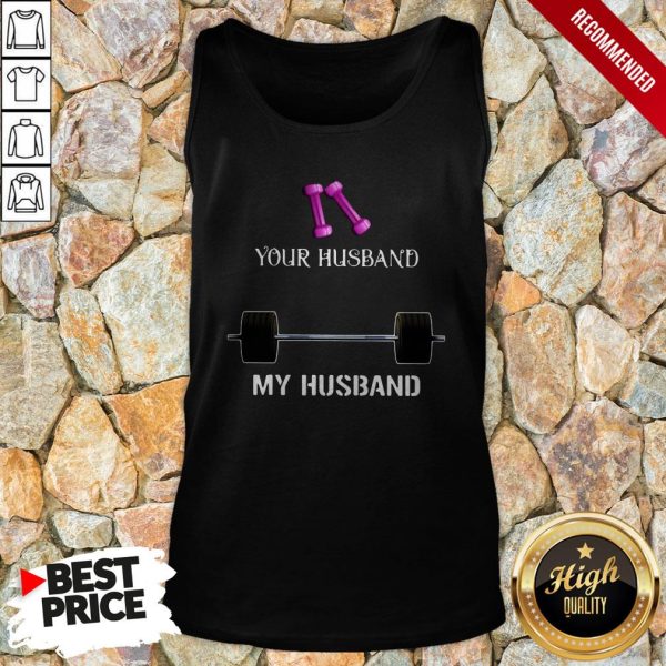 Gym Your Husband My Husband Shirt