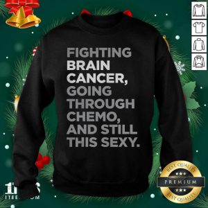 Hot Fighting Brain Cancer Going Through Chemo And Still This Sexy Shirt