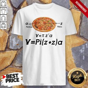 Hot Pizza Thickness Radius Shirt 1