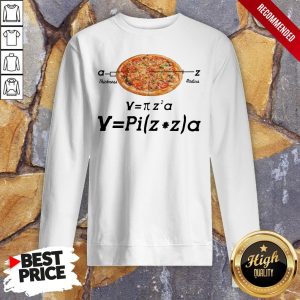 Hot Pizza Thickness Radius Shirt 5