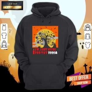 I Am Just Here For The Boos I Love Scary Death Trick Or Treat Halloween Day Shirt 2