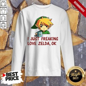 I Just Freaking Love Zelda Ok Shirt 5