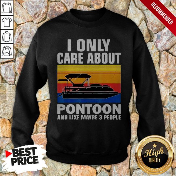 I Only Care About Pontoon And Like Maybe 3 People Vintage Shirt