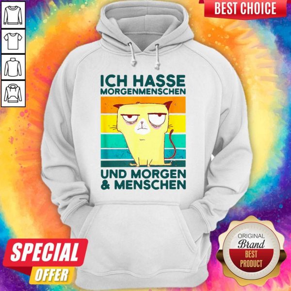 ICH Hasse Morgenmenschen Und Morgen And Menschen Shirt