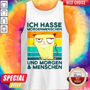 ICH Hasse Morgenmenschen Und Morgen And Menschen Shirt 4