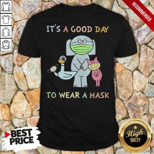 ItS A Good Day To Wear A Mask Pigeon Shirt 1