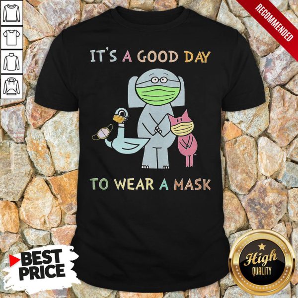 It’S A Good Day To Wear A Mask Pigeon Shirt