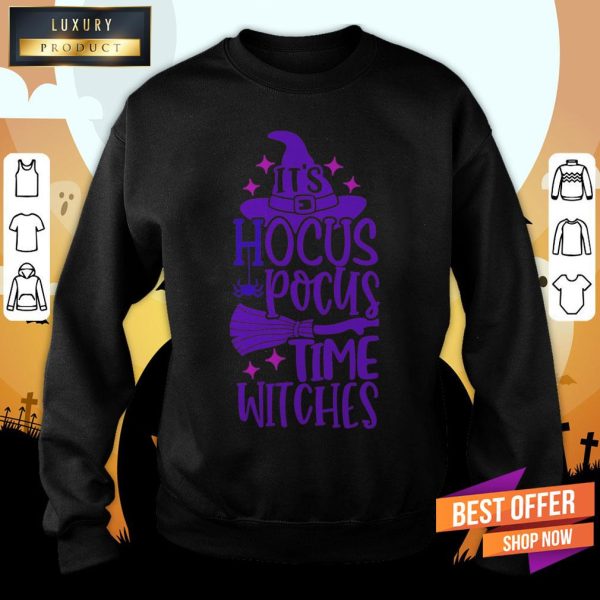 It’S Hocus Pocus Time Witches Halloween Day Shirt