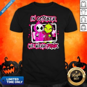 Jack Skellington And Grinch In October We Wear Pink Shirt