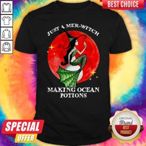 Just A Mer-witch Making Ocean Potions Shirt