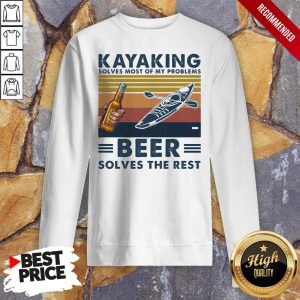 Kayaking Solves Most Of Problems Beer Solves The Rest Vintage Retro Shirt 5