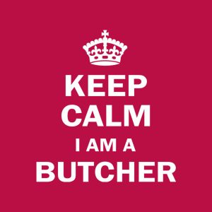 Keep calm I am a butcher T shirt 2