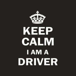 Keep calm I am a driver T shirt 2